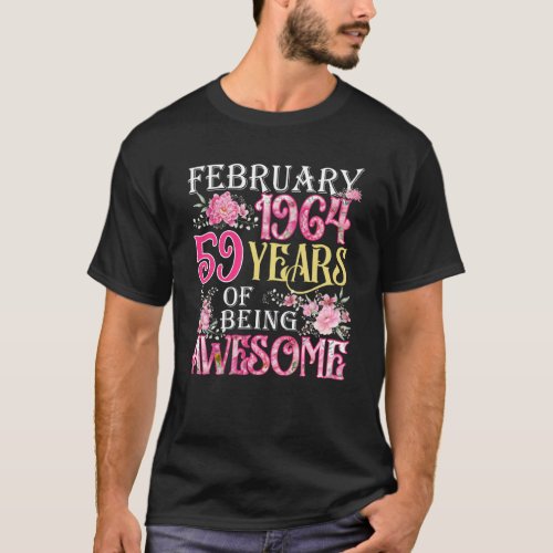 February Girl 1964 59th Birthday 59 Years Old T_Shirt