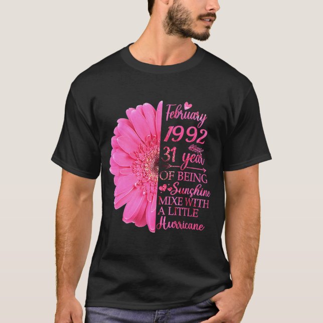 February Girl 1992 T 31 Years Old 31th Birthday T-Shirt (Front)