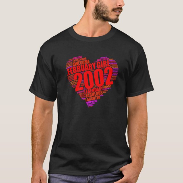 FEBRUARY GIRL 2003 Awesome Fabulous Big Heart 20th T-Shirt (Front)