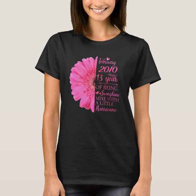 February Girl 2010 13 Years Old 13th Birthday T-Shirt (Front)