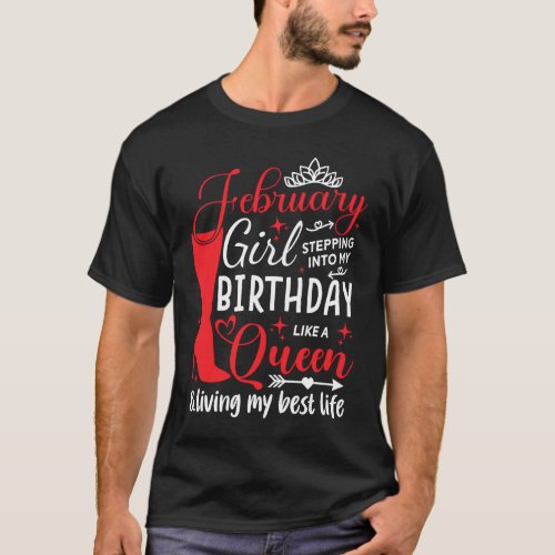 February Girl Stepping into My Birthday Aquarius Q T_Shirt