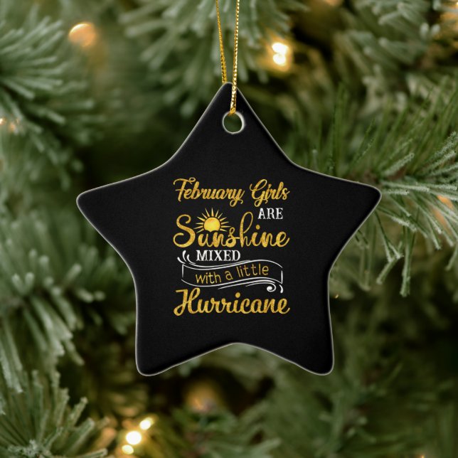 February Girls Are Sunshine Mixed Little Hurricane Ceramic Ornament (Tree)
