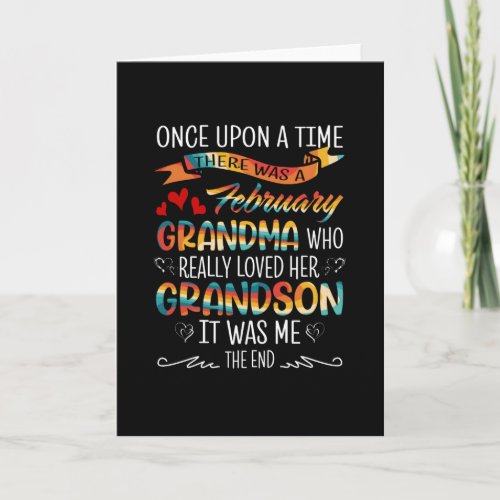 February Grandma Who Really Loved Her Grandsons Card