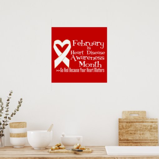 February is Heart Disease Awareness Month Poster Zazzle