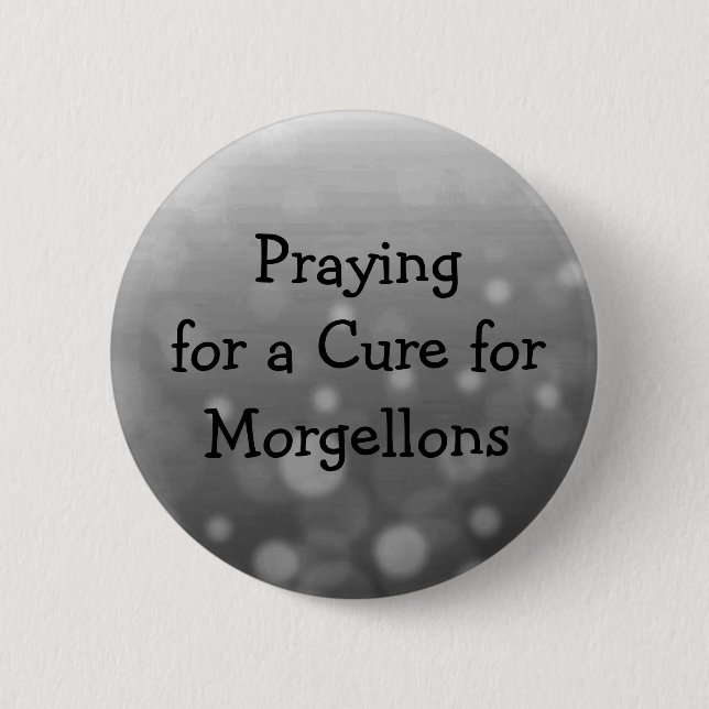 February is Morgellons Awareness Month Button (Front)