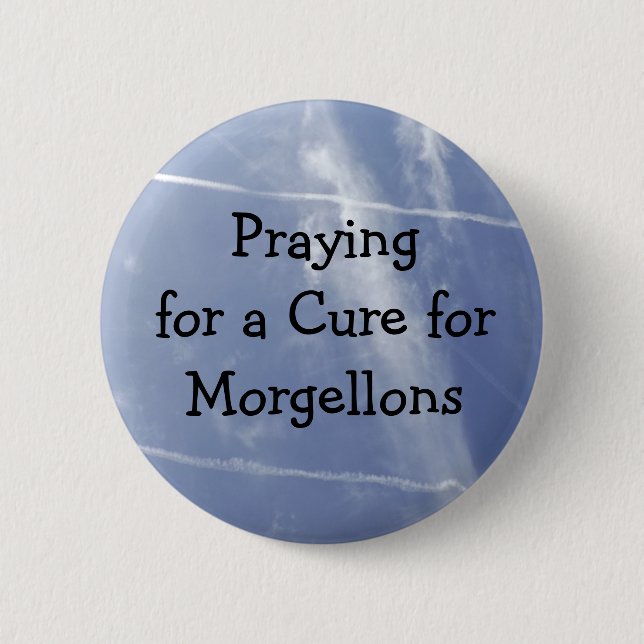 February is Morgellons Awareness Month Button (Front)