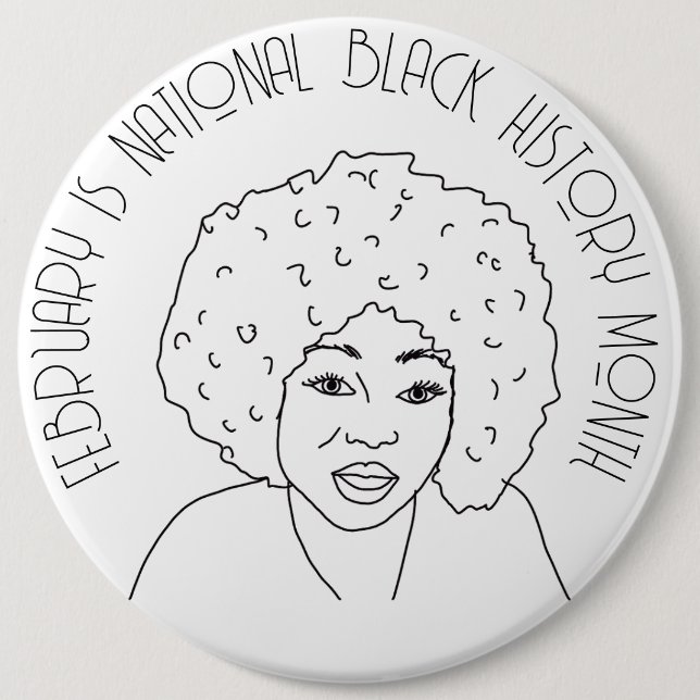 February is National Black History Month   Button (Front)
