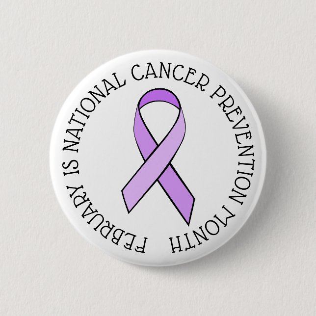 February is National Cancer Prevention Month Pinback Button (Front)