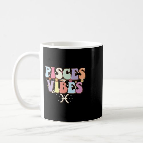 February March birthday astrology groovy Pisces Zo Coffee Mug