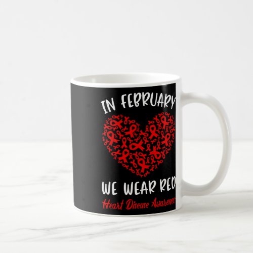 February We Go Red American Heart Disease Awarenes Coffee Mug