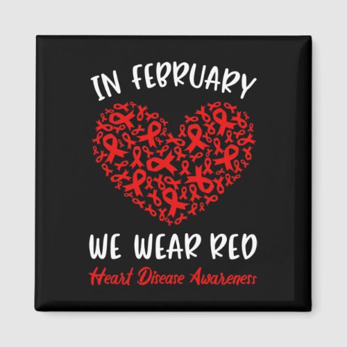 February We Go Red American Heart Disease Awarenes Magnet