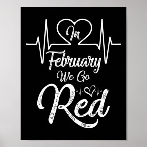 February We Go Red American Heart Disease Awarenes Poster