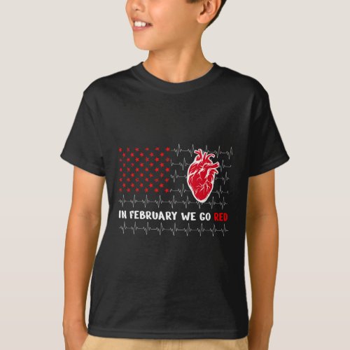 February We Go Red Heart Disease Awareness America T_Shirt