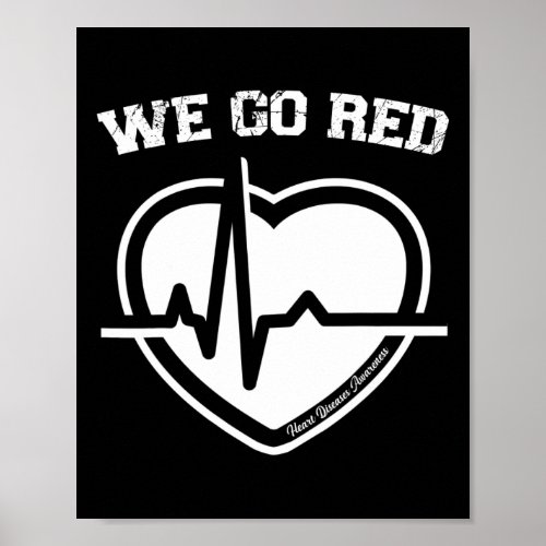 February We Go Red Heart Disease Awareness Month A Poster