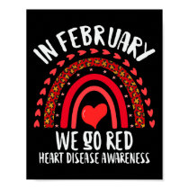 February We Go Red Heart Disease Awareness Red Rai Poster
