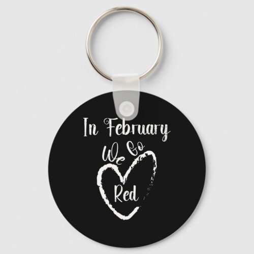 February We Go Red Heart Disease Awareness Support Keychain