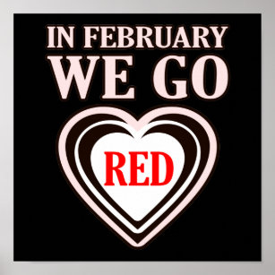 February We Go Red Heart Disease Awareness Survivo Poster