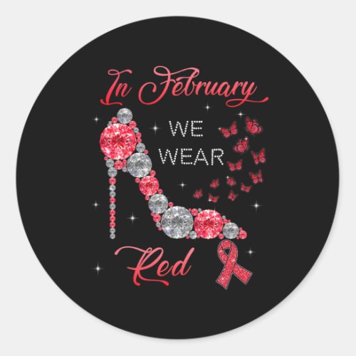February We Wear Red Butterflies Heart Disease Awa Classic Round Sticker
