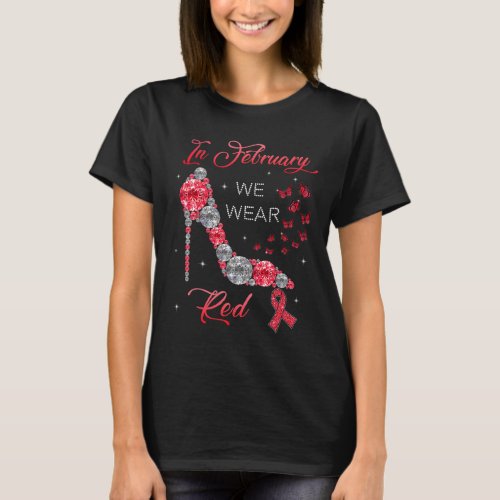 February We Wear Red Butterflies Heart Disease Awa T_Shirt