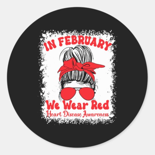 February We Wear Red Heart Disease Awareness Messy Classic Round Sticker