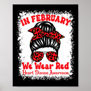 February We Wear Red Heart Disease Awareness Messy Poster