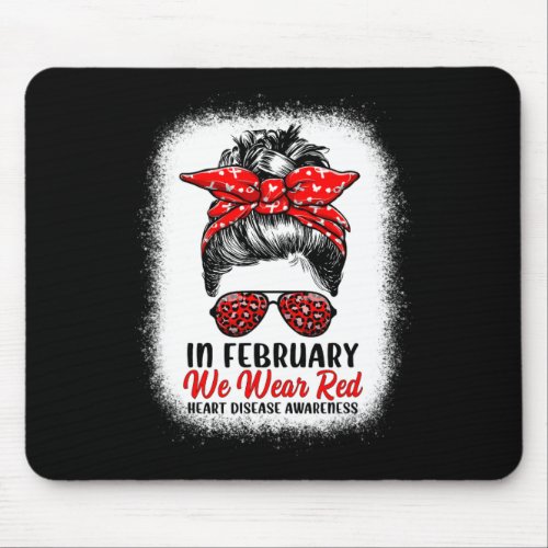 February We Wear Red Messy Bun _ Heart Disease Awa Mouse Pad