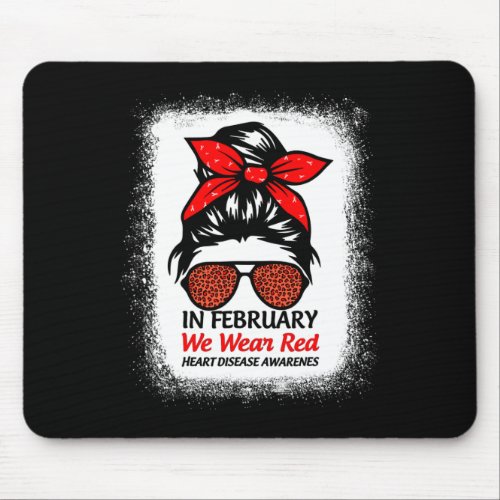 February We Wear Red Messy Bun _ Heart Disease Awa Mouse Pad