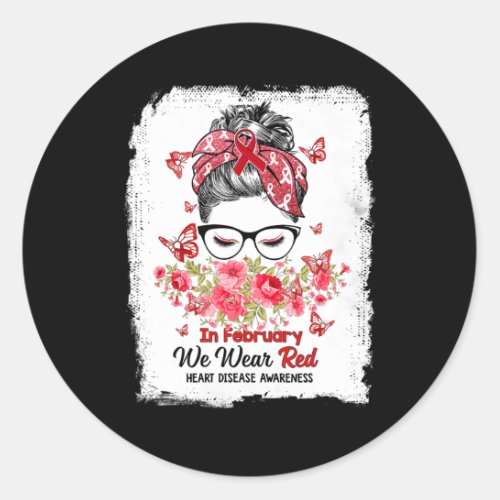 February We Wear Red Messy Bun Heart Disease Aware Classic Round Sticker