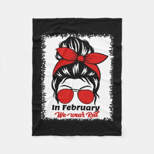 February We Wear Red Messy Bun Heart Disease Aware Fleece Blanket