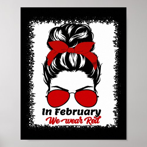 February We Wear Red Messy Bun Heart Disease Aware Poster