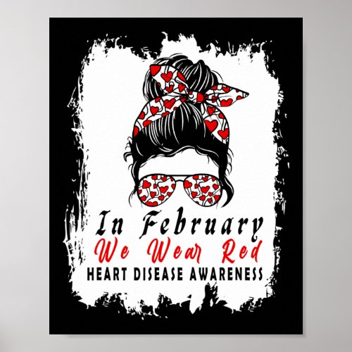 February We Wear Red Messy Bun Heart Disease Aware Poster