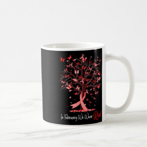 February We Wear Red Tree Ribbon Heart Disease Awa Coffee Mug