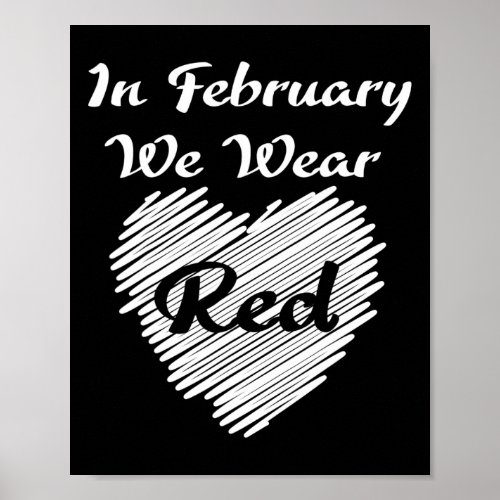 February We Wearing Red Awareness Disease Heart  Poster