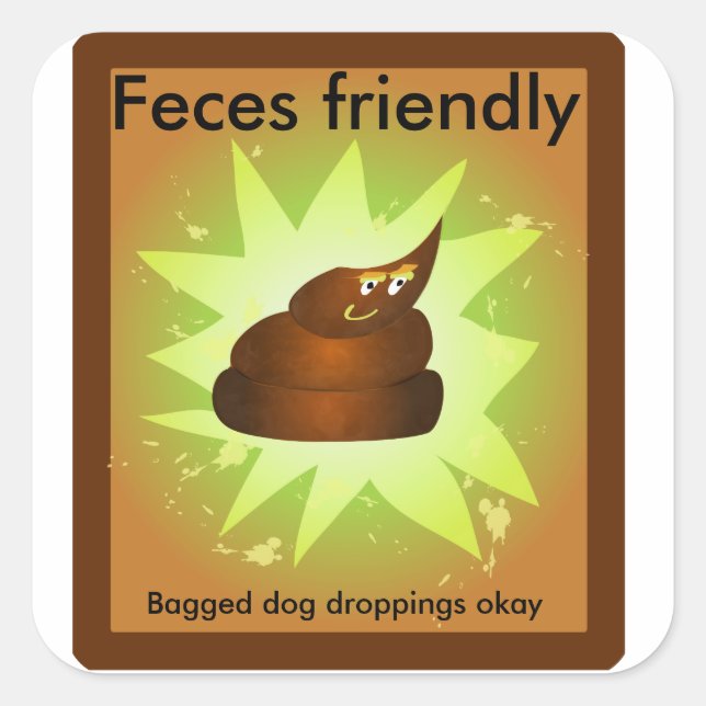 "Feces friendly" trash can sticker (Front)