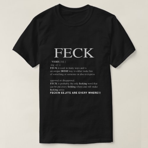 Feck Irish Definition funny patrick day T_Shirt