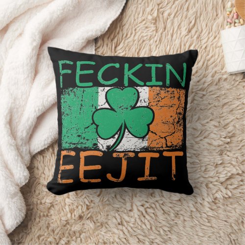 Feckin Eejit Ireland Irish Slang flag Ireland Throw Pillow