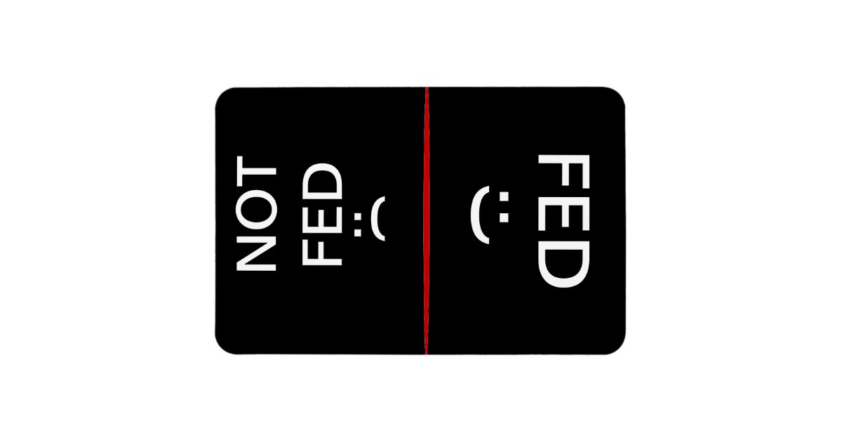 Fed and Not Fed large magnet | Zazzle