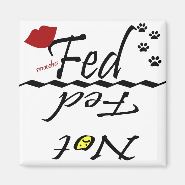 Fed and Not Fed magnet (Front)