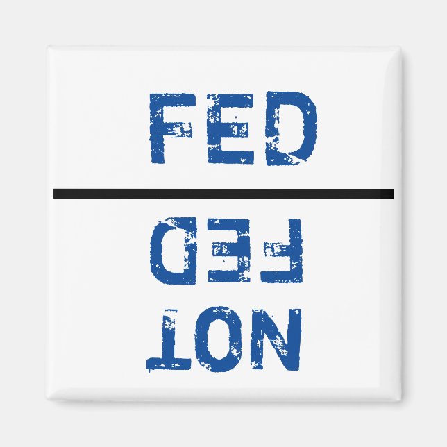 FED OR NOT FED MAGNET FOR PETS (Front)