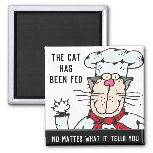 Fed The Cat Funny Chef Cat Magnet