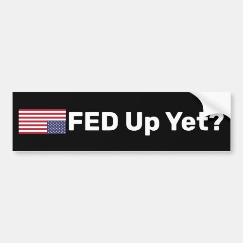 Fed Up Bumper Sticker White Text National Distress