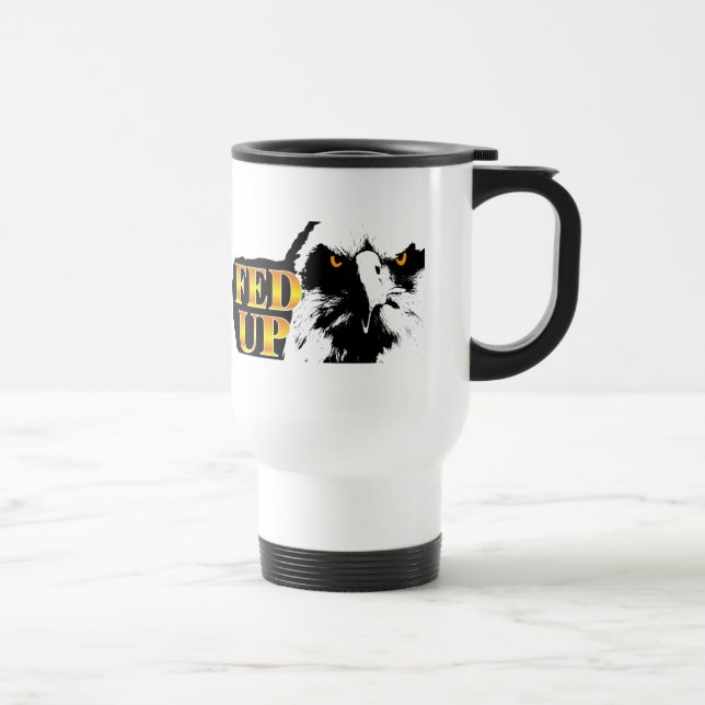 FED UP TRAVEL MUG (Right)