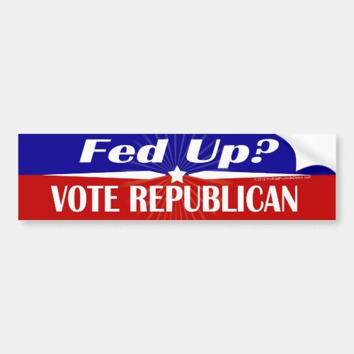 Fed Up Vote Republican Bumper Sticker
