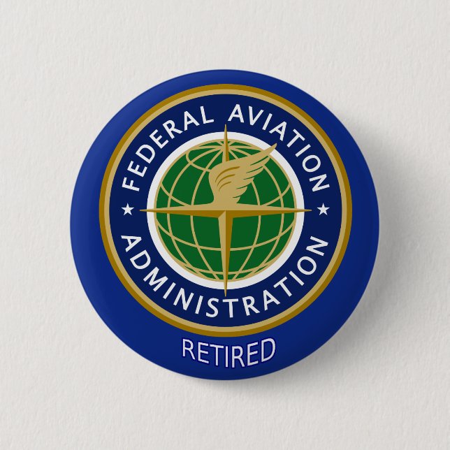 Federal Aviation Administration Retired Button (Front)