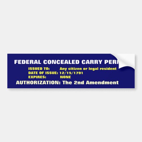 FEDERAL CONCEALED CARRY PERMIT ISSUED TO      BUMPER STICKER