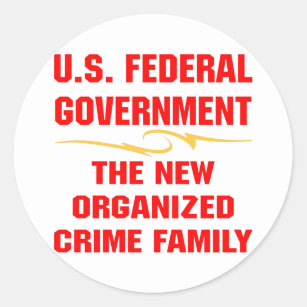 Federal Government New Organized Crime Family Classic Round Sticker