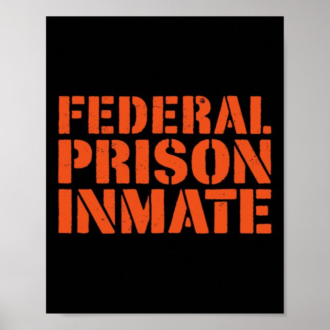 Federal Prison Jail Inmate Uniform Number Funny Ha Poster (Front)