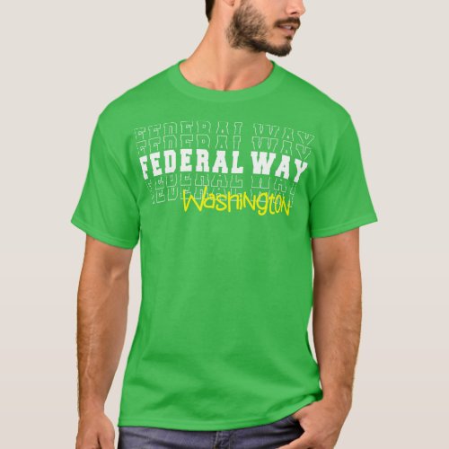 Federal Way city Washington Federal Way WA T_Shirt