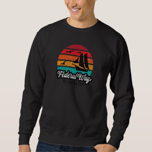 Federal Way Wa Federal Way Washington Retro Sunset Sweatshirt