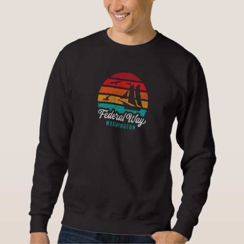 Federal Way Wa Federal Way Washington Retro Sunset Sweatshirt